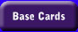 Base Cards