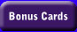 Bonus Cards